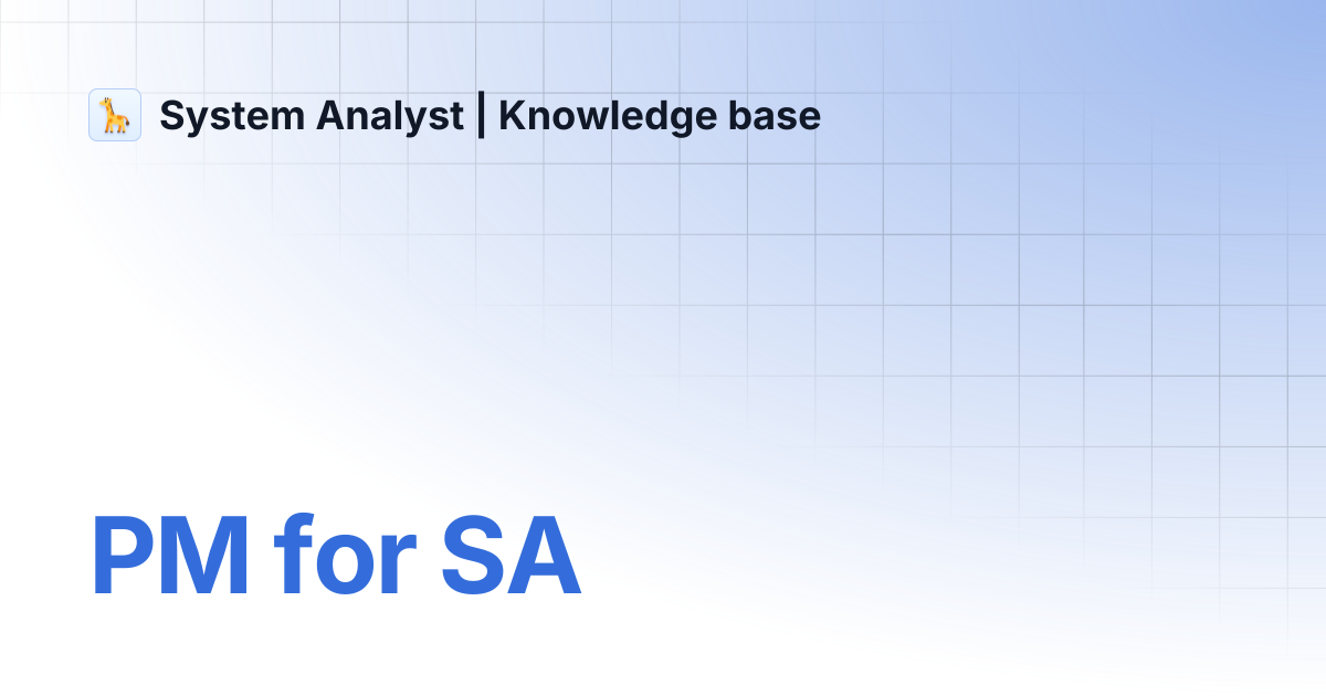 PM for SA | System Analyst | Knowledge base